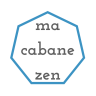 Ma cabane zen – Mon moment magique