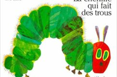 La chenille qui fait des trous