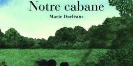 Zoom sur… Notre cabane